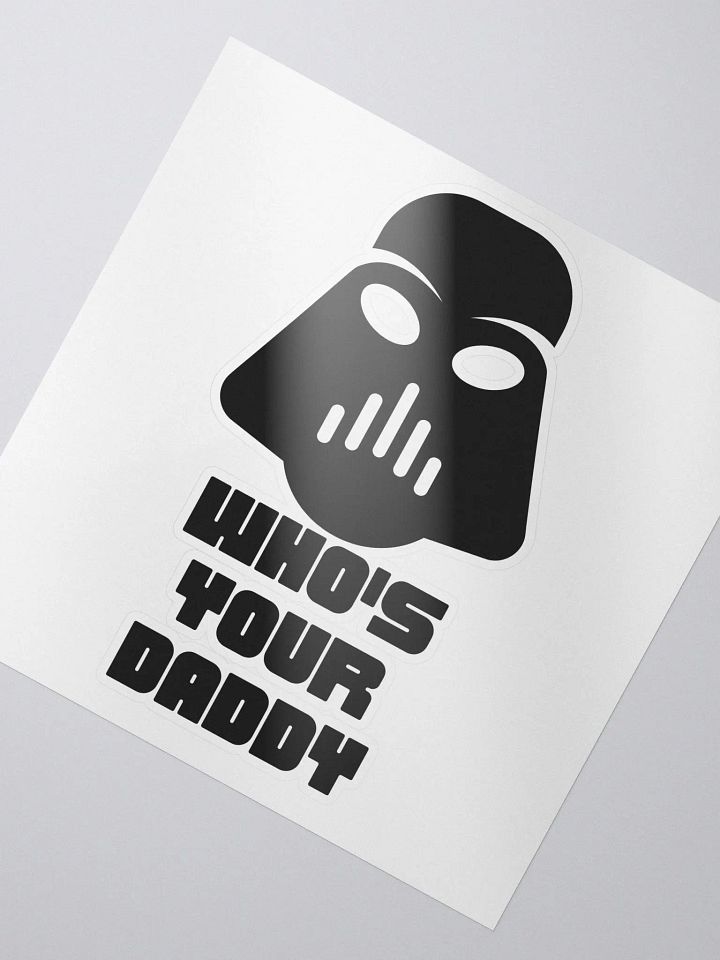 Who's your daddy sticker product image (2)