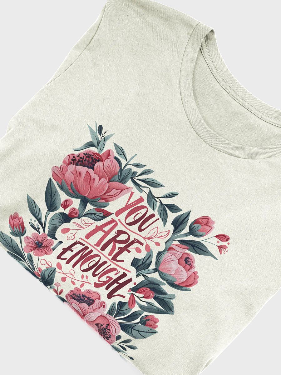 You Are Enough T-Shirt product image (5)