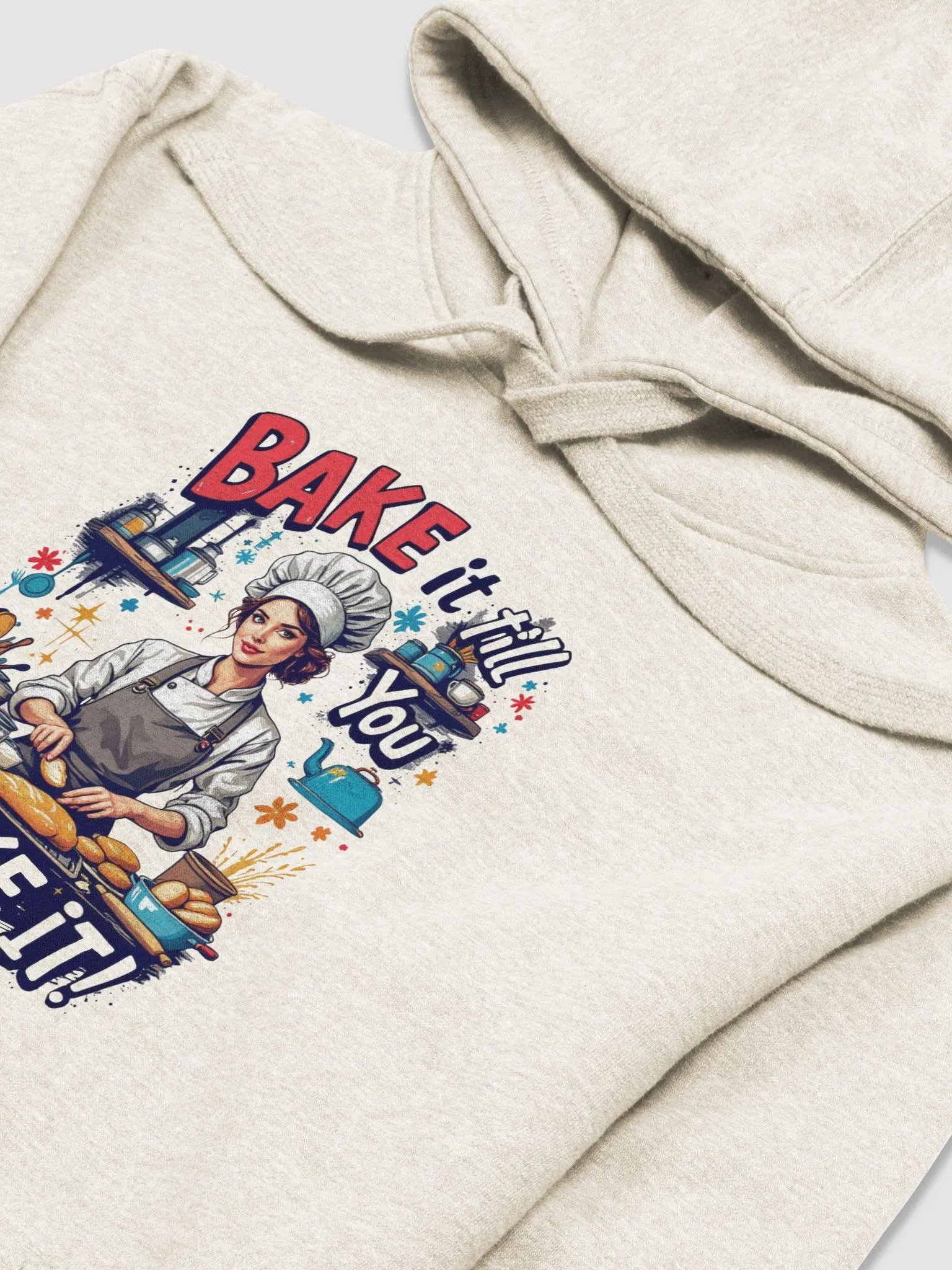 Bake it Till You Make it Hoodie product image (18)