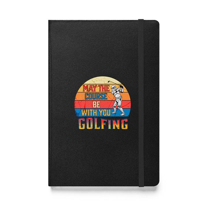 May The Course Be With You Golfing Galactic Hardcover Journal product image (1)