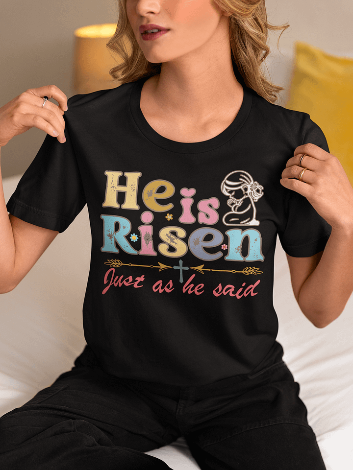 He is Risen, Just as He Said, Easter Bella Canvas T-shirt product image (1)
