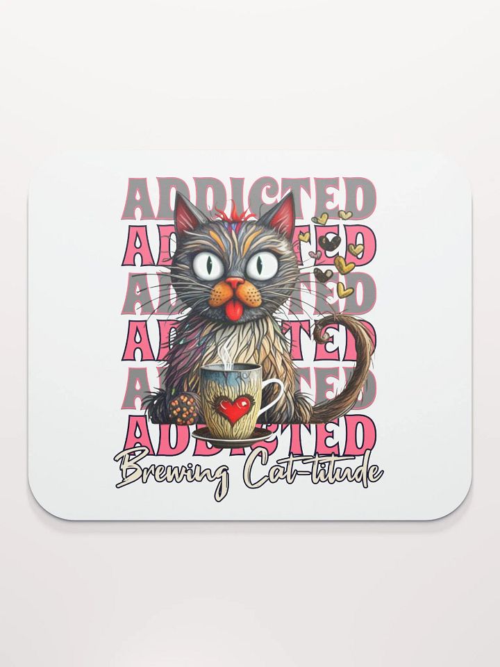 Addicted Brewing Cat-titude Mouse Pad product image (2)