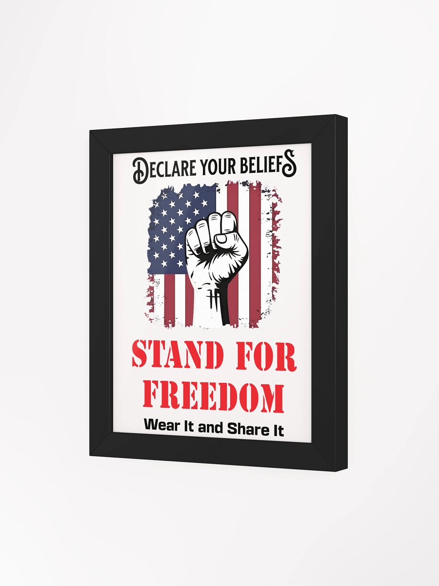 Stand for Freedom: Framed High-Quality Matte Poster (B) product image (3)