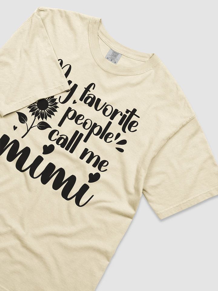 My Favorite People Call Me MIMI, Grandma Comfort Colors T-shirt product image (2)