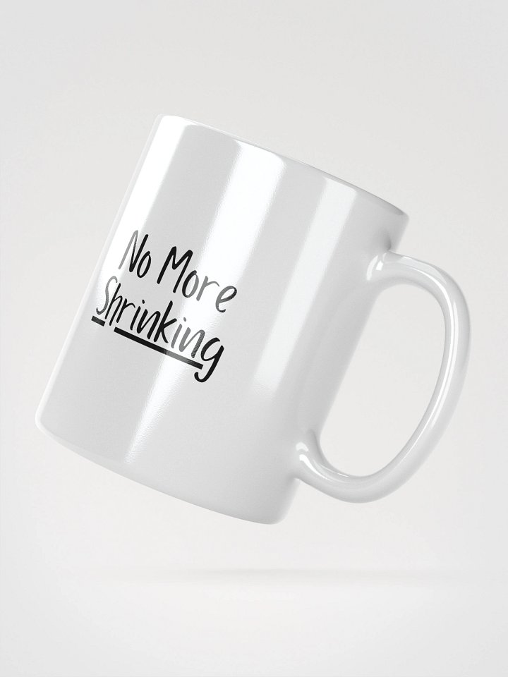 Truthbomb: No More Shrinking • Ceramic Mug product image (4)