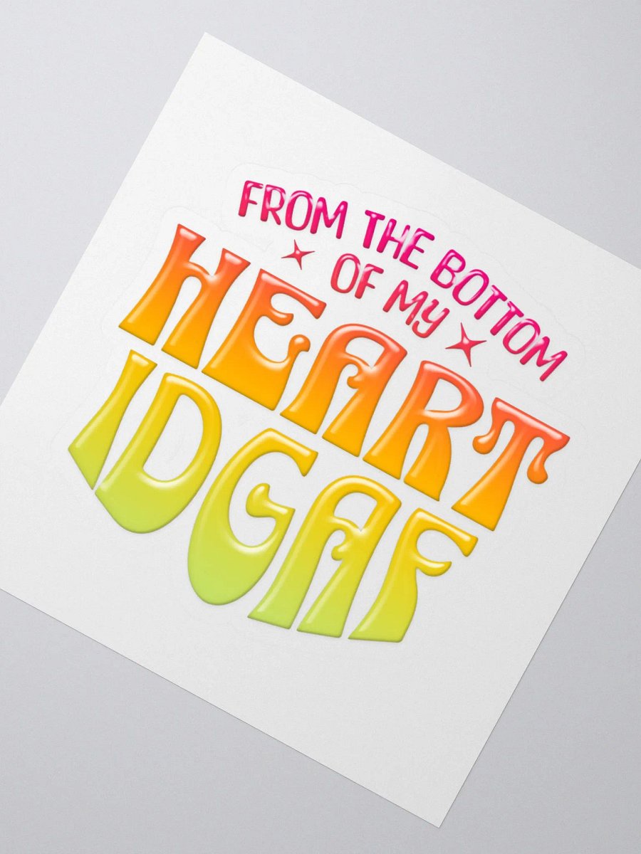 FROM THE BOTTOM OF MY HEART STICKER product image (2)