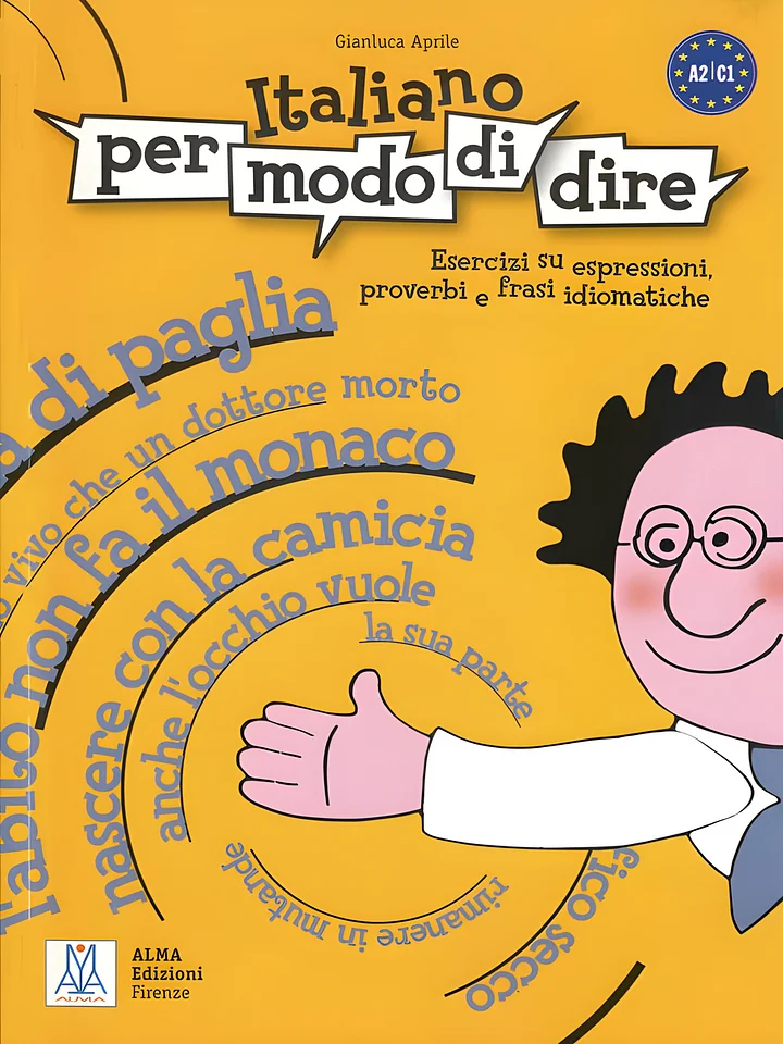 Italiano per modo di dire: Esercizi su espressioni, proverbi e frasi idiomatiche product image (1)