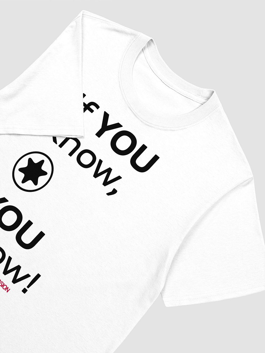If You Know, You Know" T-Shirt - White product image (5)