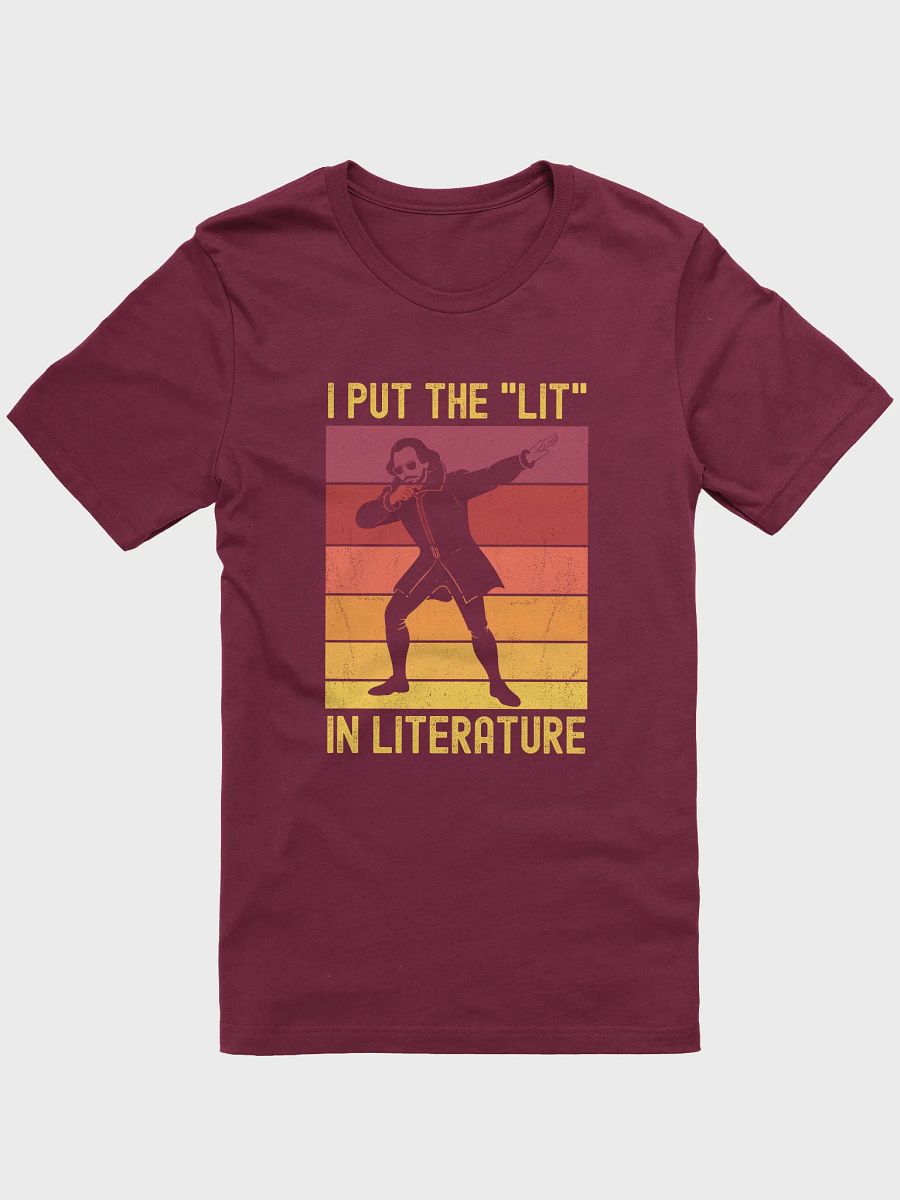 Funny Shakespeare Shirt - I Put the "Lit" in Literature product image (13)