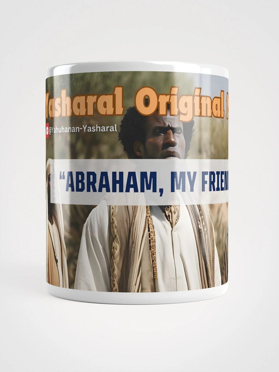 Yasharal Original Music: Abraham, My Friend Mug product image (6)