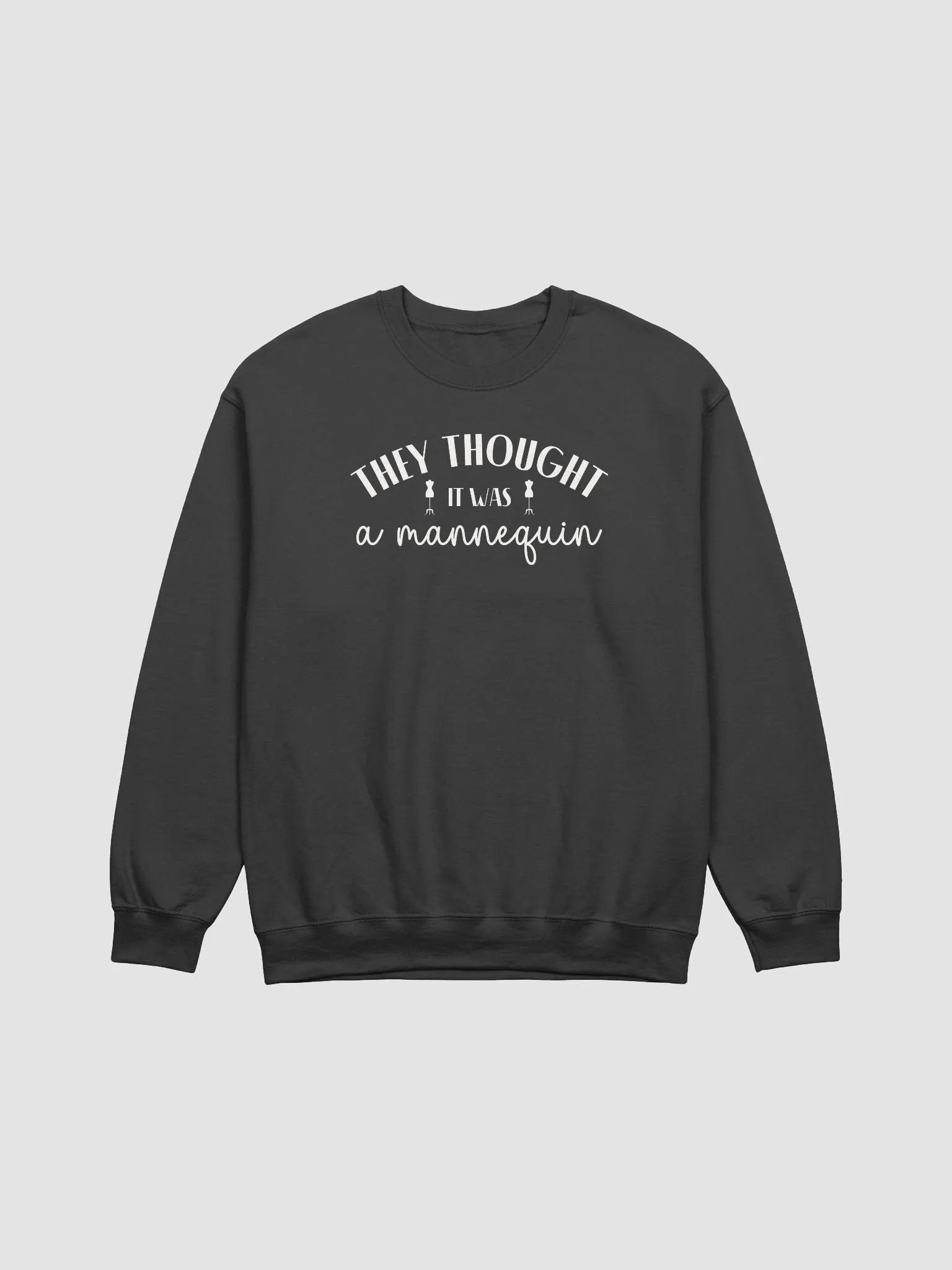 They Thought It Was A Mannequin Sweatshirt product image (2)