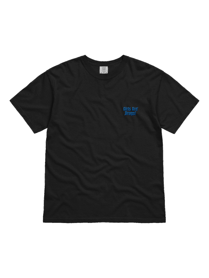 Girls Are Drugs T-Shirt product image (1)