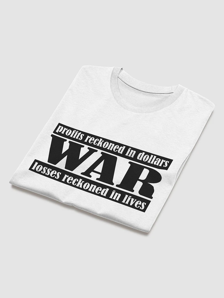 The Cost Of War - Stanley/Stella Organic Cotton T-Shirt product image (8)