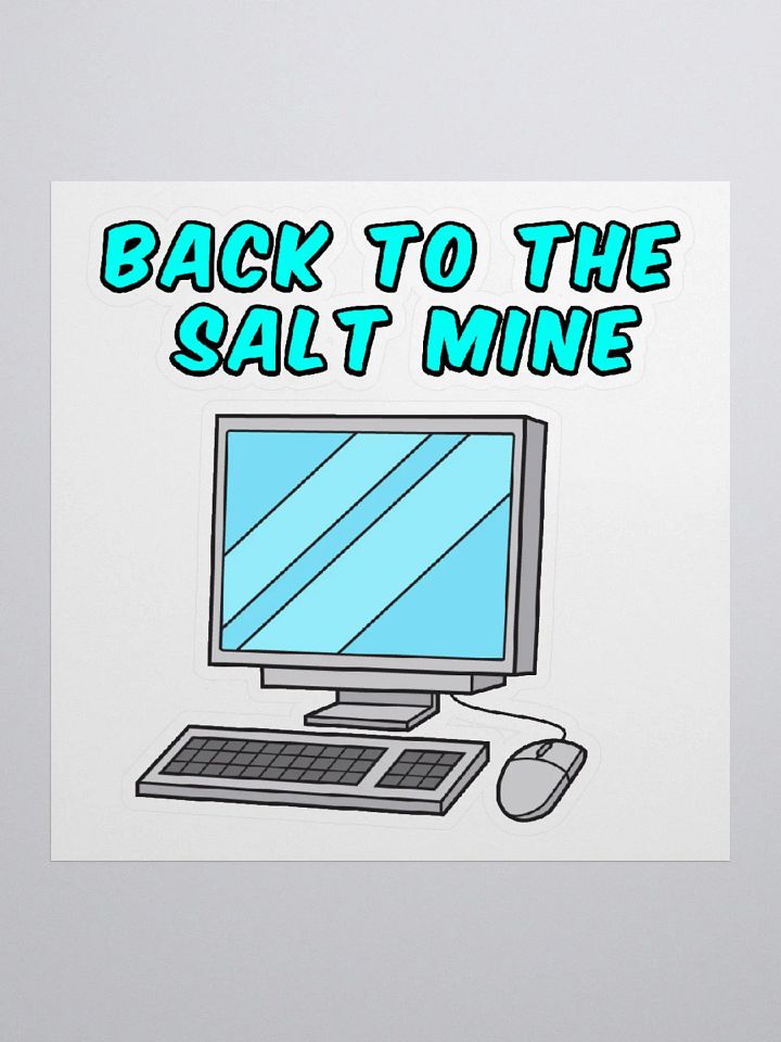 Back To The Salt Mine Sticker product image (1)