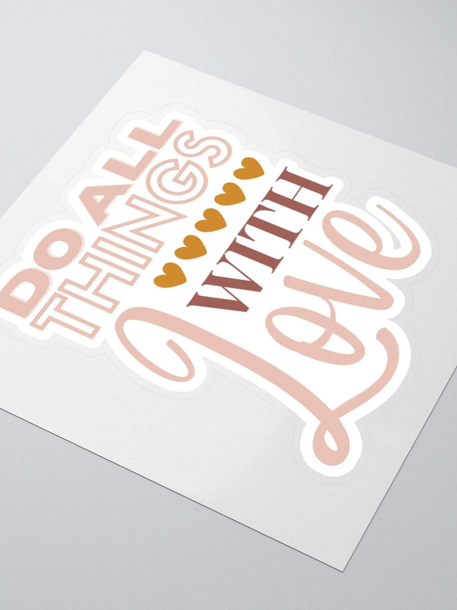 Do All Things With Love Sticker product image (4)