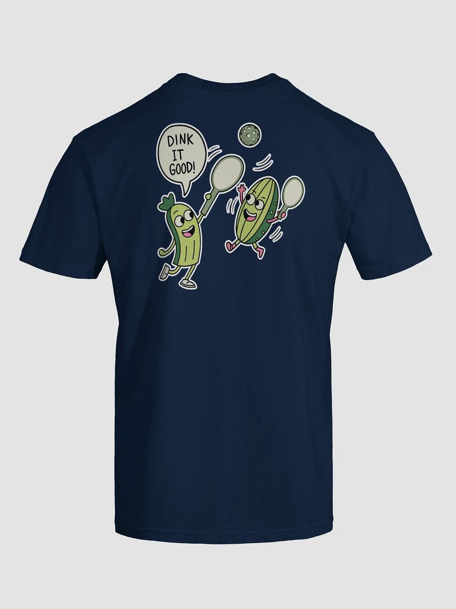 Dink It Good Pickleball Unisex Garment-Dyed T-Shirt (Back Print) product image (14)