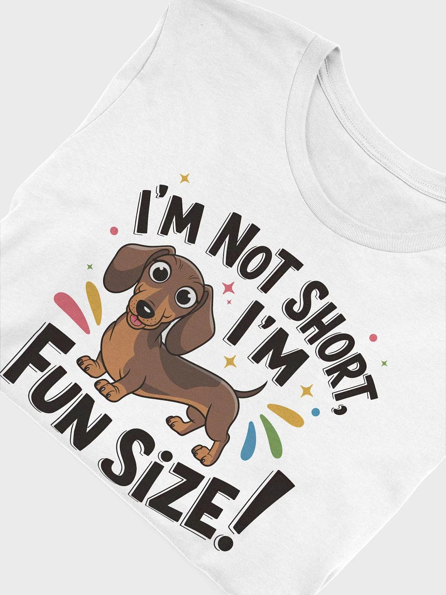 I'M NOT SHORT, I'M FUN SIZE product image (5)