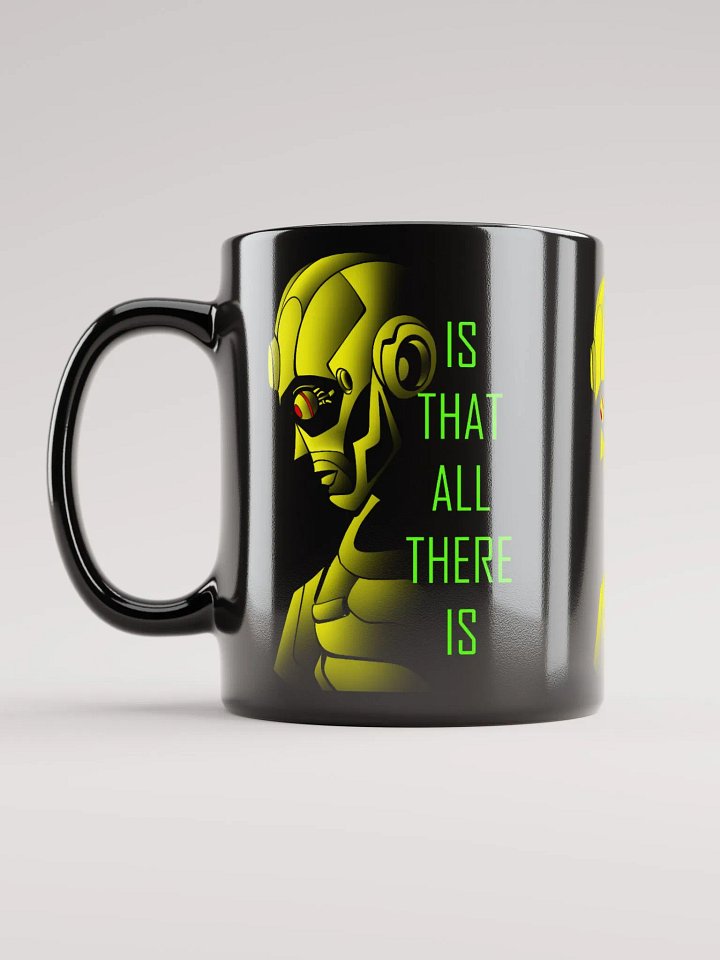 Is That All There Is - Mug product image (2)