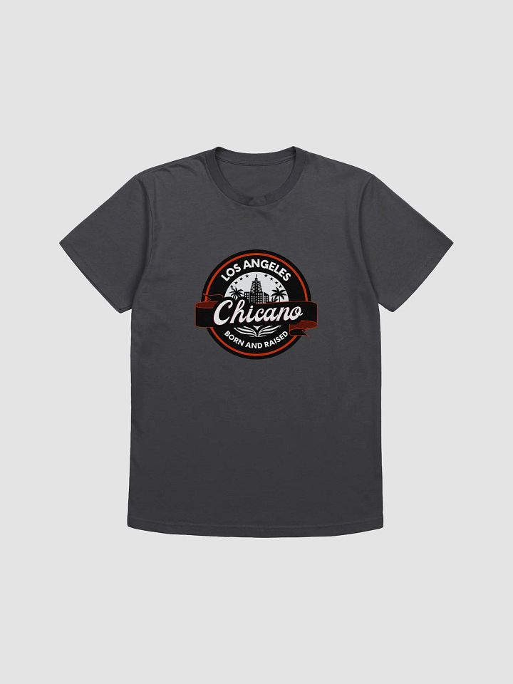 Los Angeles Chicano, Born and Raised T-Shirt product image (3)