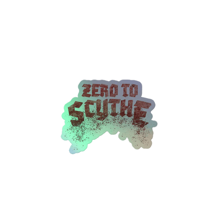 Zero To Scythe Sticker Text product image (2)