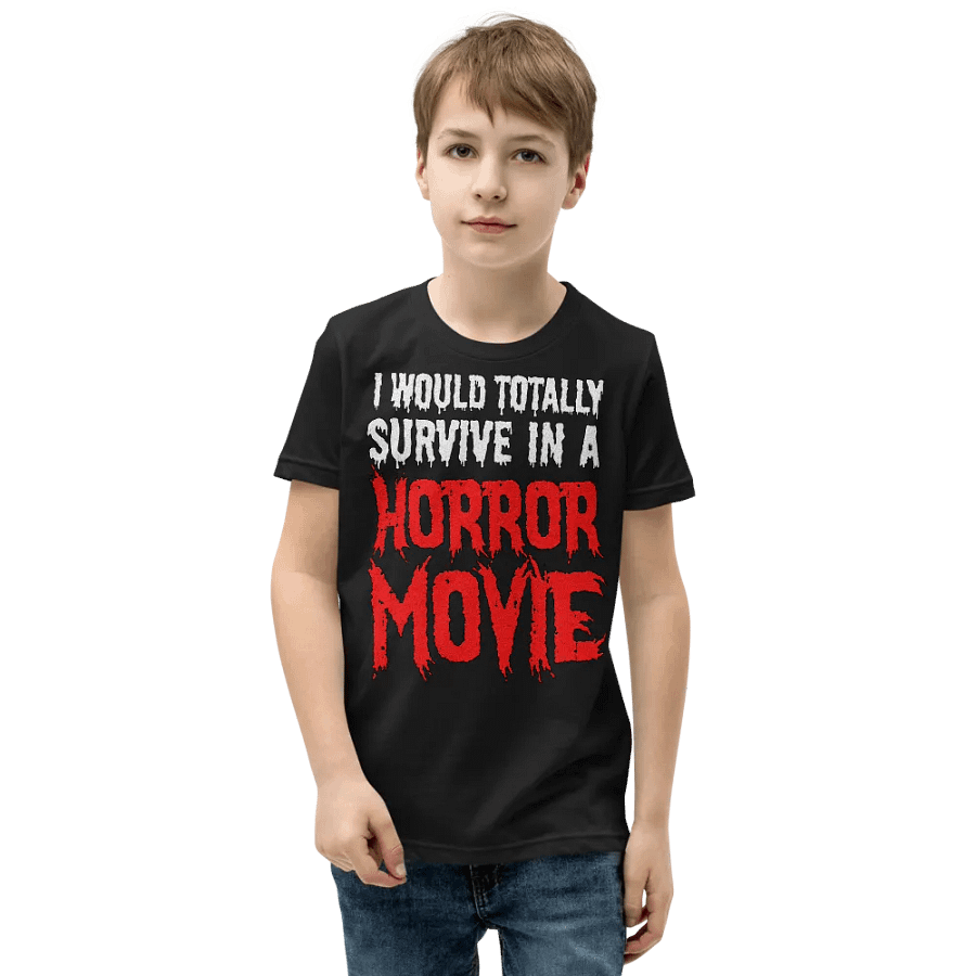 I Would Totally Survive In A Horror Movie T-Shirt For Kids product image (1)