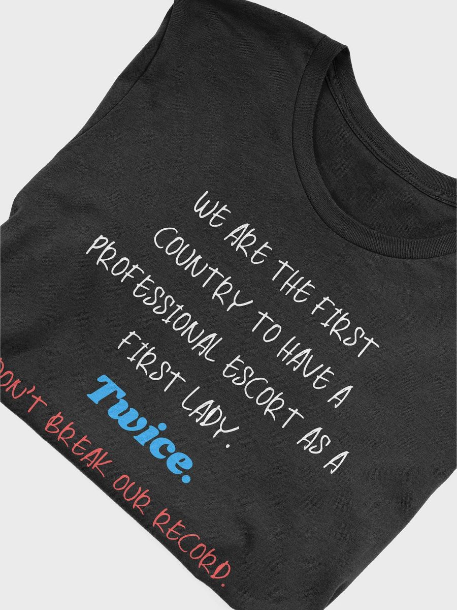 Escort First Lady Anti Trump T Shirt product image (12)