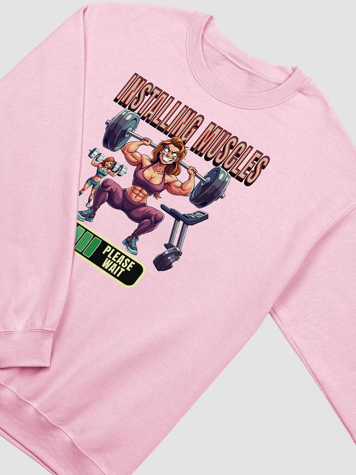 Installing Muscles Weightlifting Female Crewneck Sweatshirt product image (8)