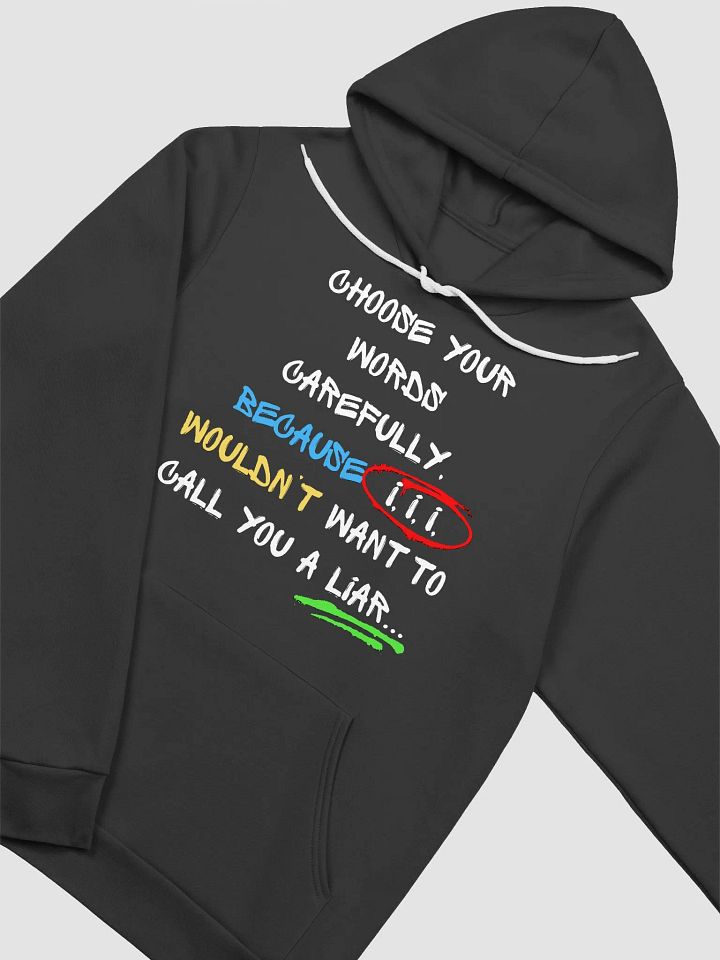 Choose your words... Hoodie product image (1)