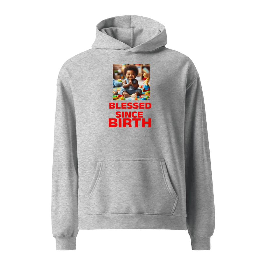Blessed Since Birth Hoodie (Unisex) product image (1)