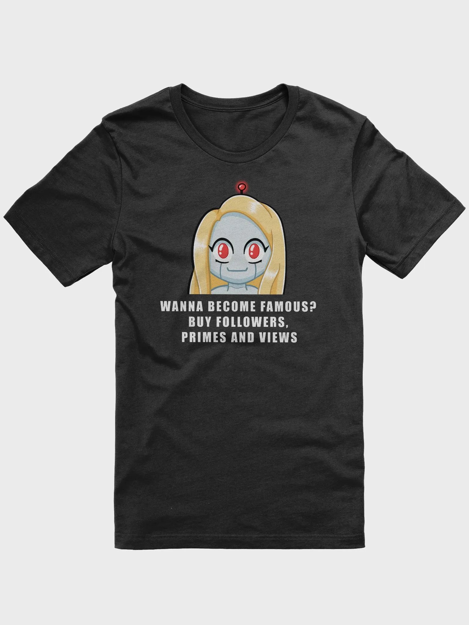 Wanna become famous? T-Shirt product image (6)