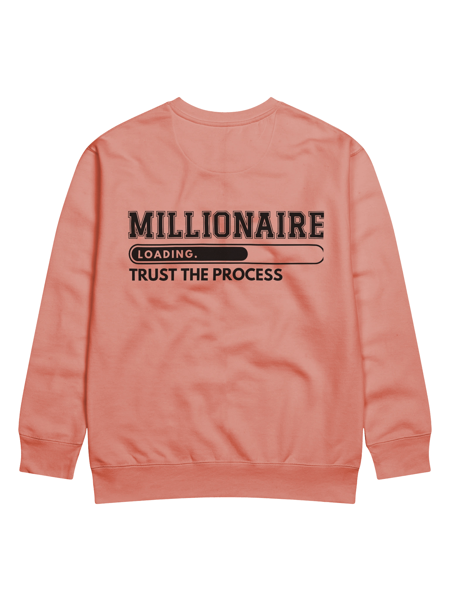 "Millionaire Loading" Crewneck Patience is a virtue. Persistence is a paycheck. product image (6)