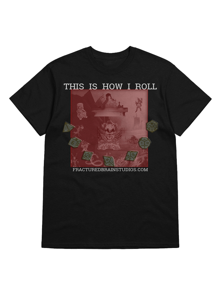 How Game Master's Roll T-Shirt product image (1)