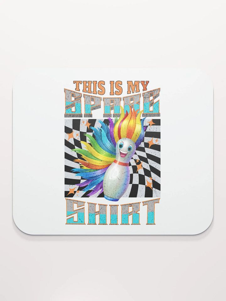 This Is My Spare Shirt Bowling Rainbow Pin Mouse Pad product image (2)