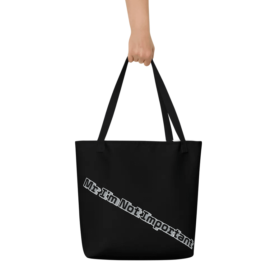 Large Tote Bag w/ Pocket - Black - Mr I'm Not Important product image (7)