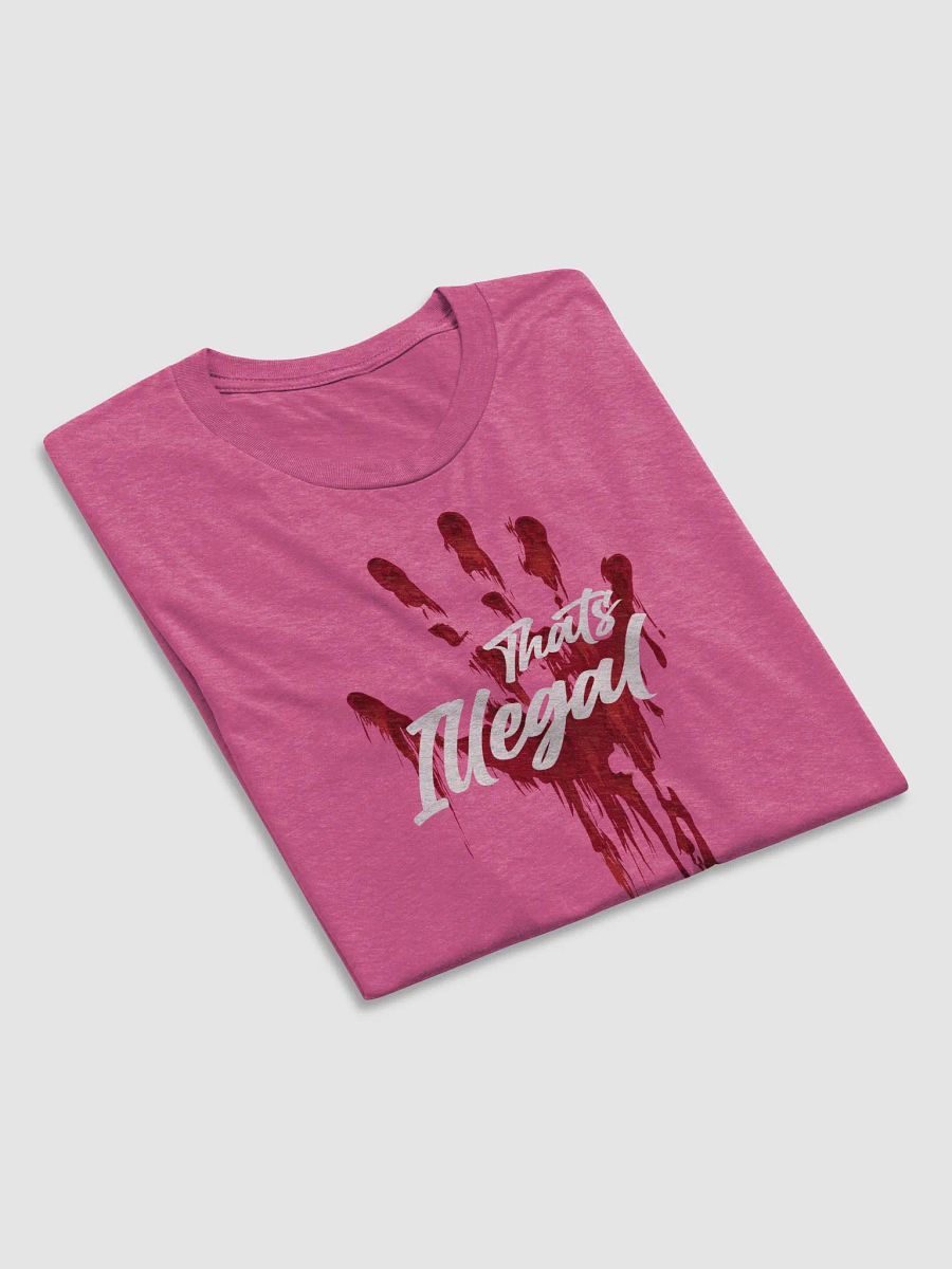 That's Illegal - Tshirt product image (39)