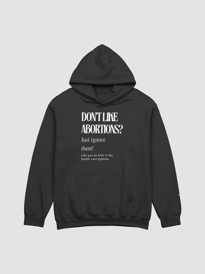 Don't Like Abortions Hoodie product image (1)
