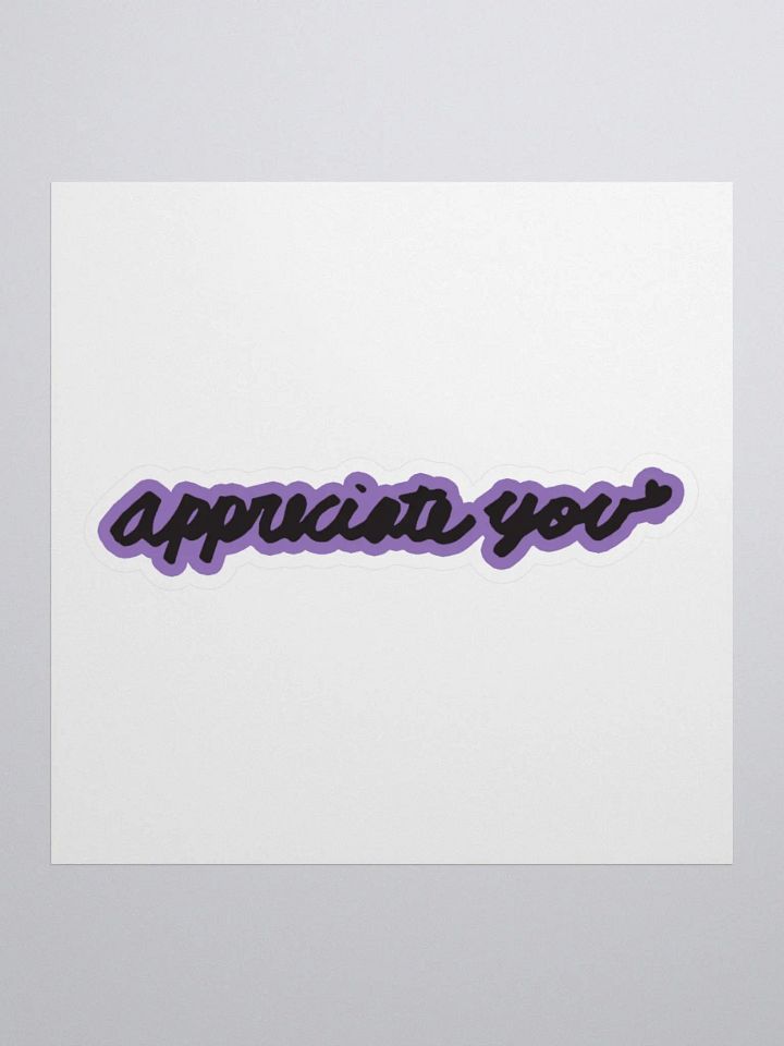 Purple Appreciate You Bubble-free stickers product image (1)
