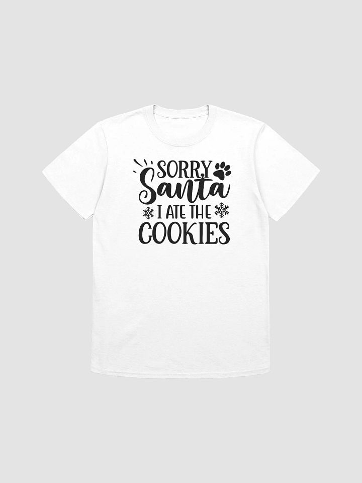 Sorry Santa I Ate The Cookies product image (1)