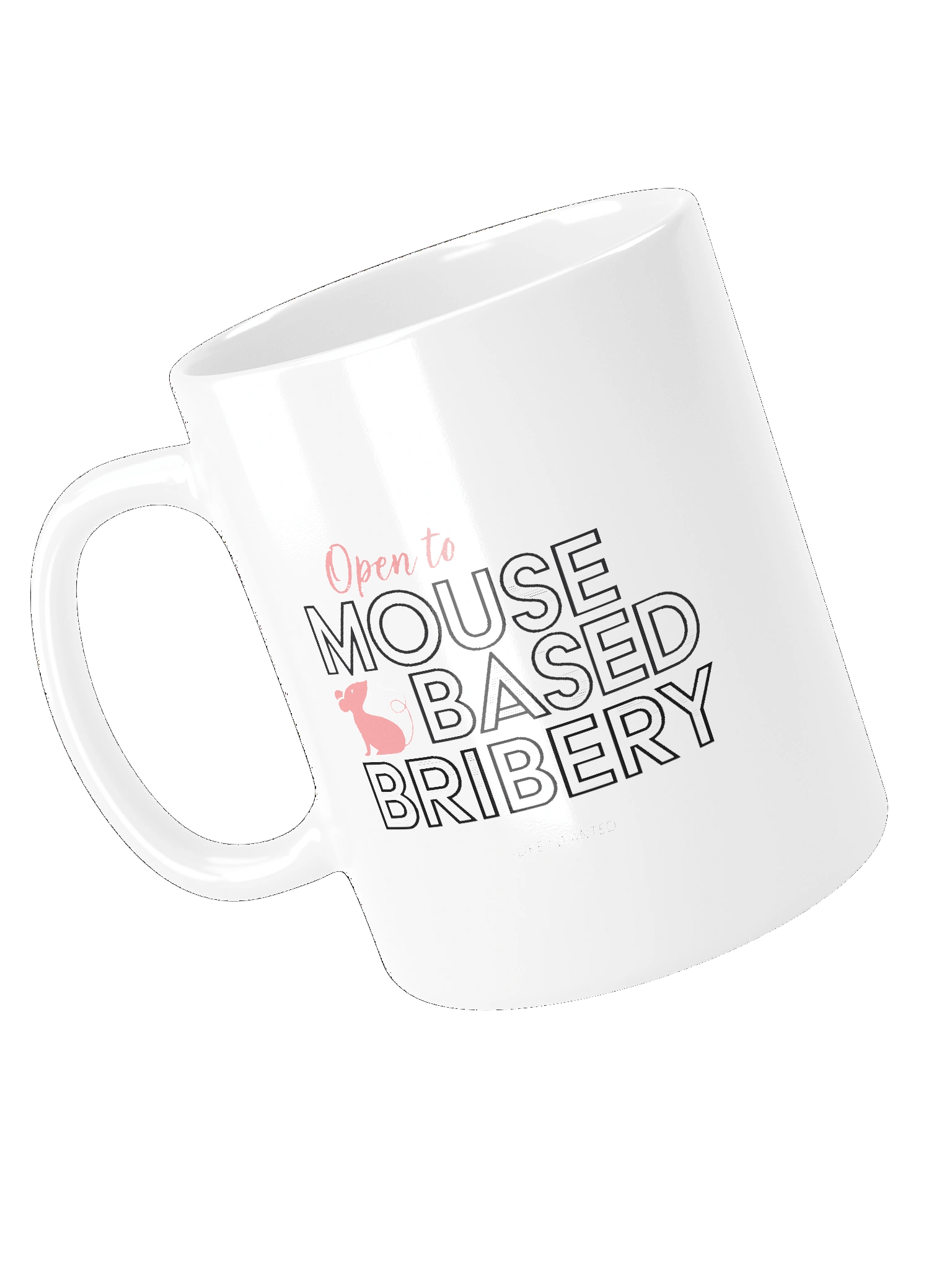 Open To Mouse Based Bribery White Glossy Mug product image (4)