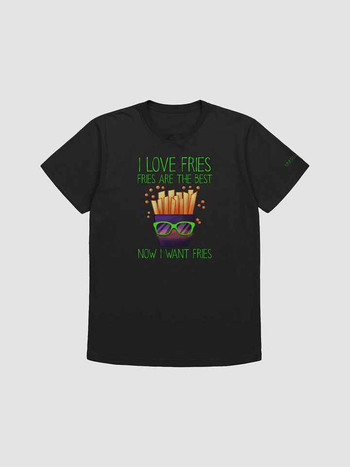 Fries Are The Best product image (1)