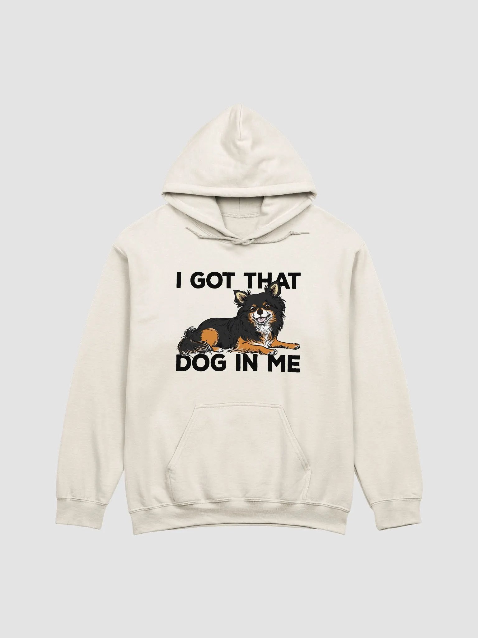 I Got That Dog in Me Hooded Sweatshirt of a Chihuahua(Longhaired-Tricolor) | Funny Hoodie for Chihuahua Paw-rents product image (21)