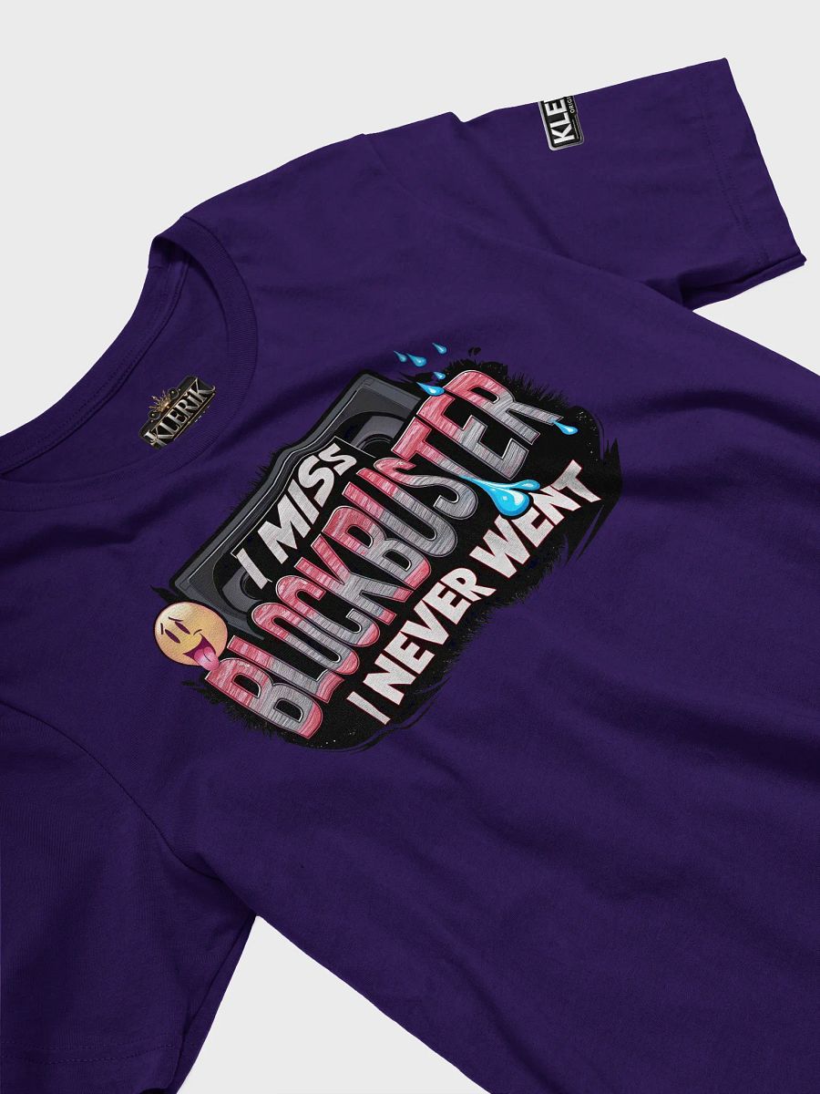 I MISS BLOCBUSTER I NEVER WENT T-Shirt product image (26)