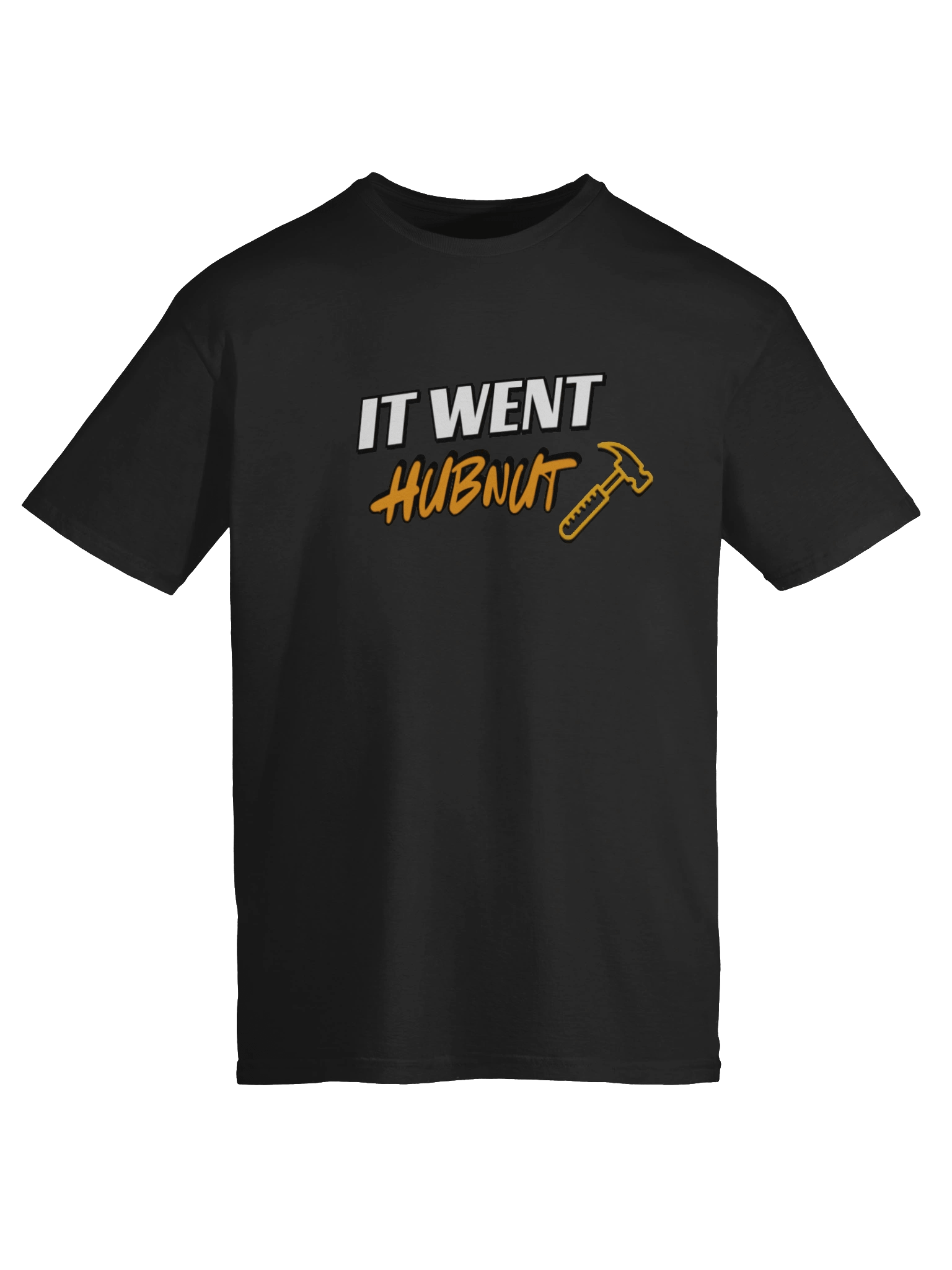 It Went HubNut T-Shirt product image (83)