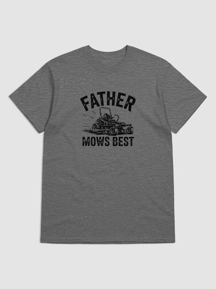 Father Mows Best Lawn Mower Dad Shirt – Funny Father's Day Yard Work Gift Tee product image (42)