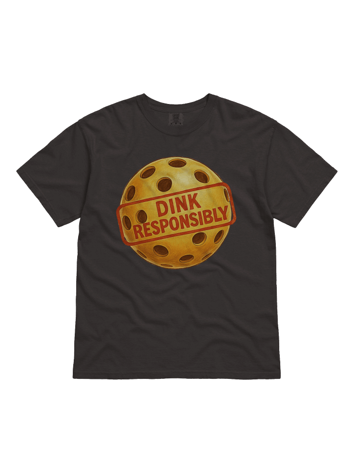 Dink Responsibly Pickleball T-Shirt for Players | Funny Pickleball Gift Tee for Men & Women | Casual Pickleball Apparel for Hobbyists and Enthusiasts product image (11)