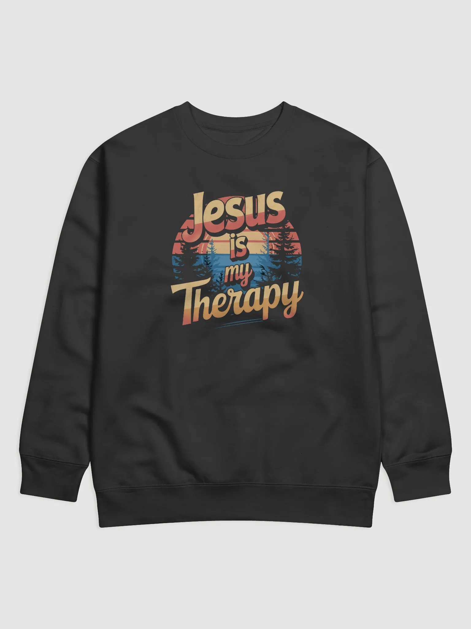 Jesus is my therapy Sunset Sweatshirt product image (1)