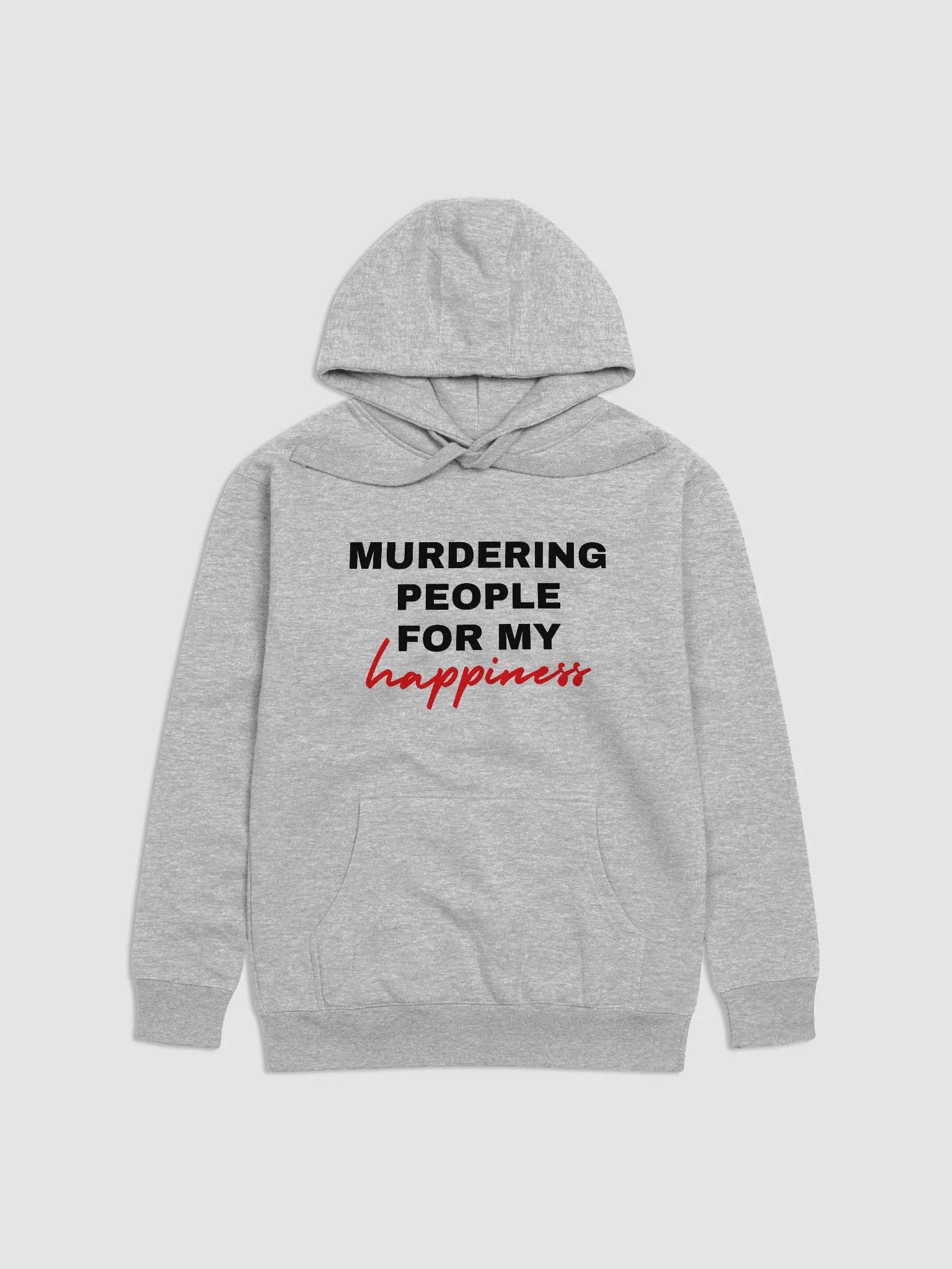 Murdering People For My Happiness Hoodie - Black Font product image (1)