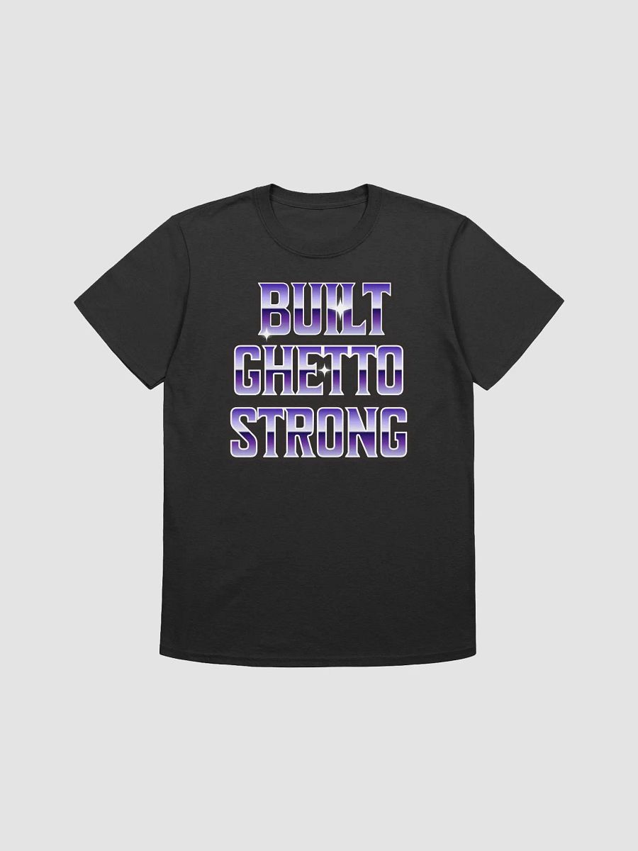 Built Ghetto Strong product image (1)