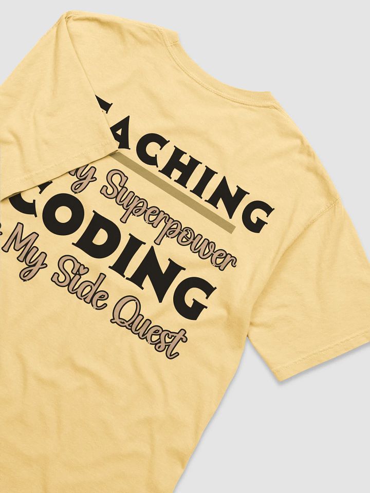 Teaching is My Superpower, Coding is My Side Quest Form Comfort Colors T-shirt product image (10)