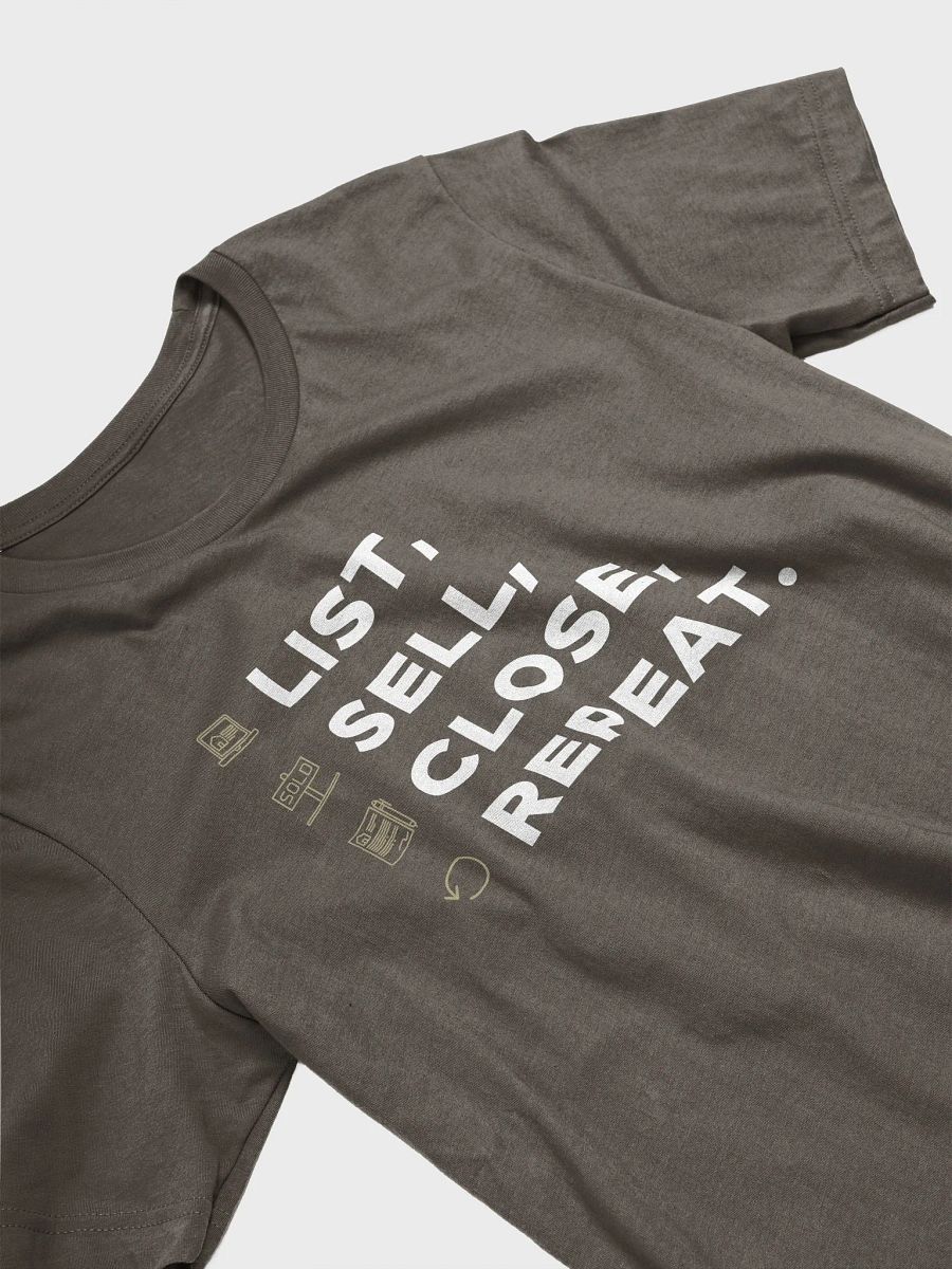 List, Sell, Close, Repeat. T-Shirt product image (3)